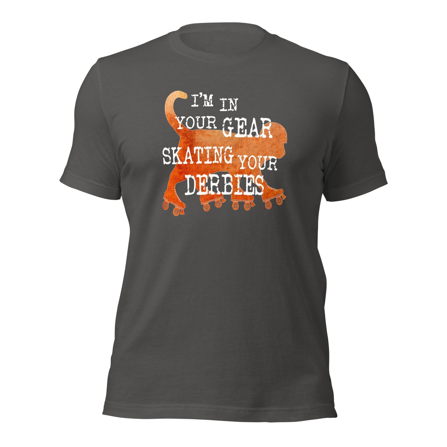 I'm Skating Your Derbies T-Shirt - Cats on Wheels